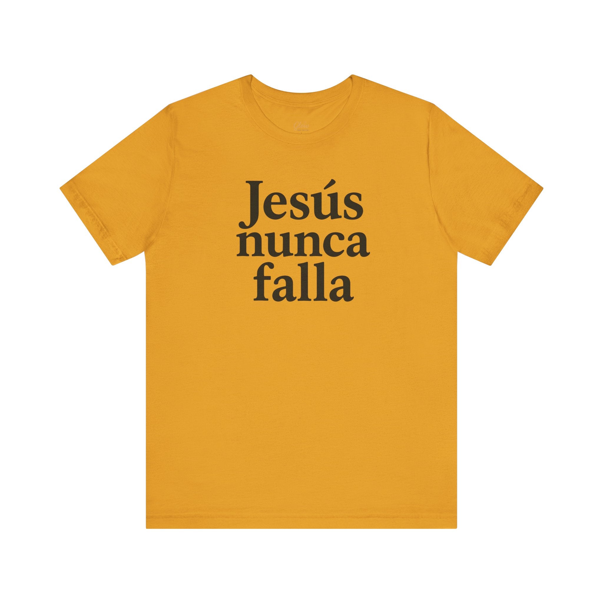 Jesús nunca falla (Jesus Never Fails) | Faith-Inspired Unisex Tee