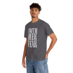 Faith Over Fear | Unisex Cotton Tee