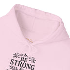 Be Strong | Unisex Hoodie