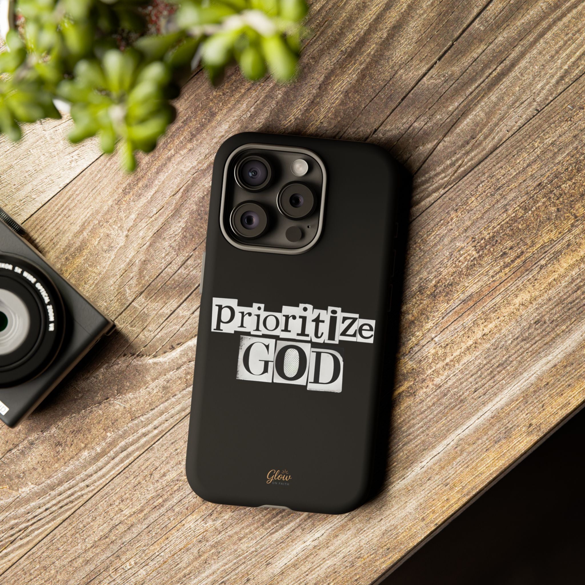 Prioritize God | Phone Case