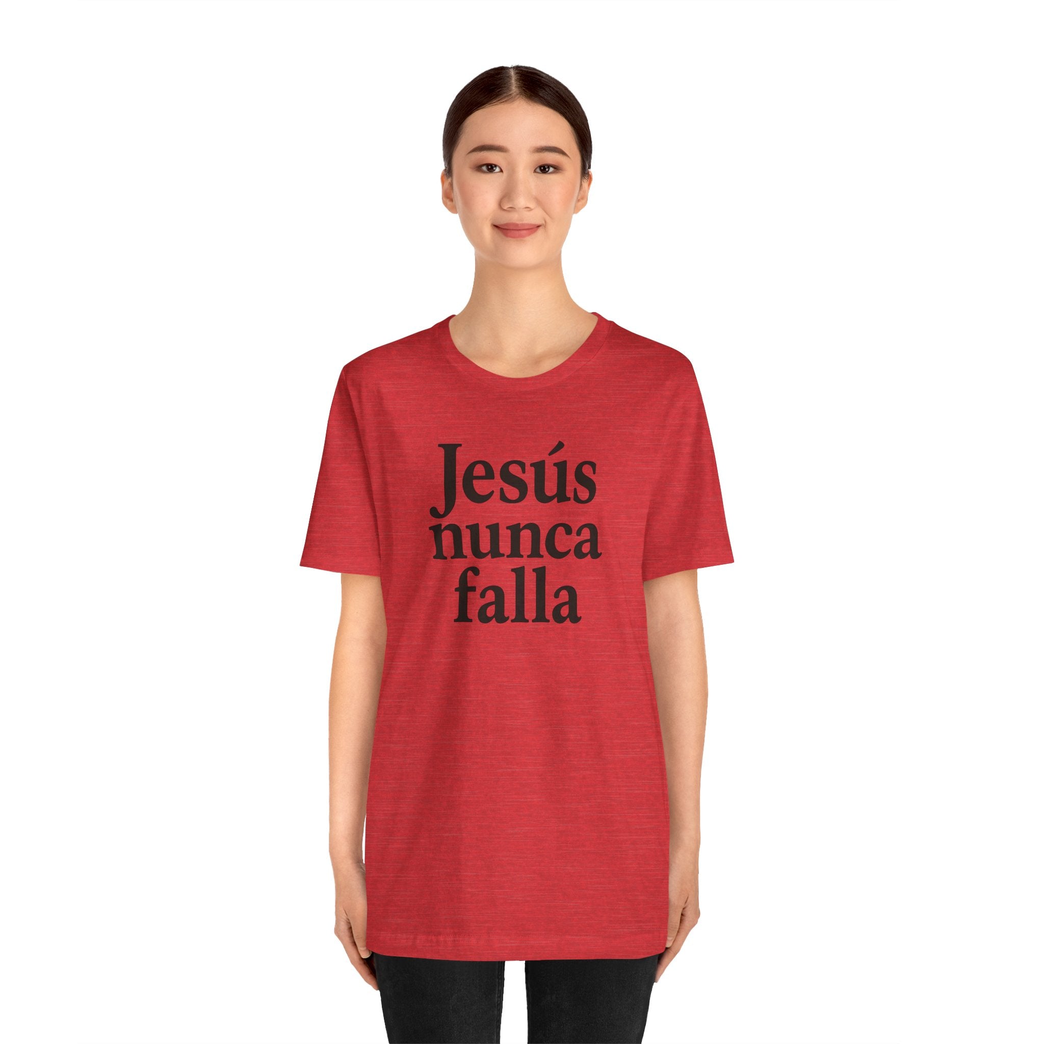 Jesús nunca falla (Jesus Never Fails) | Faith-Inspired Unisex Tee