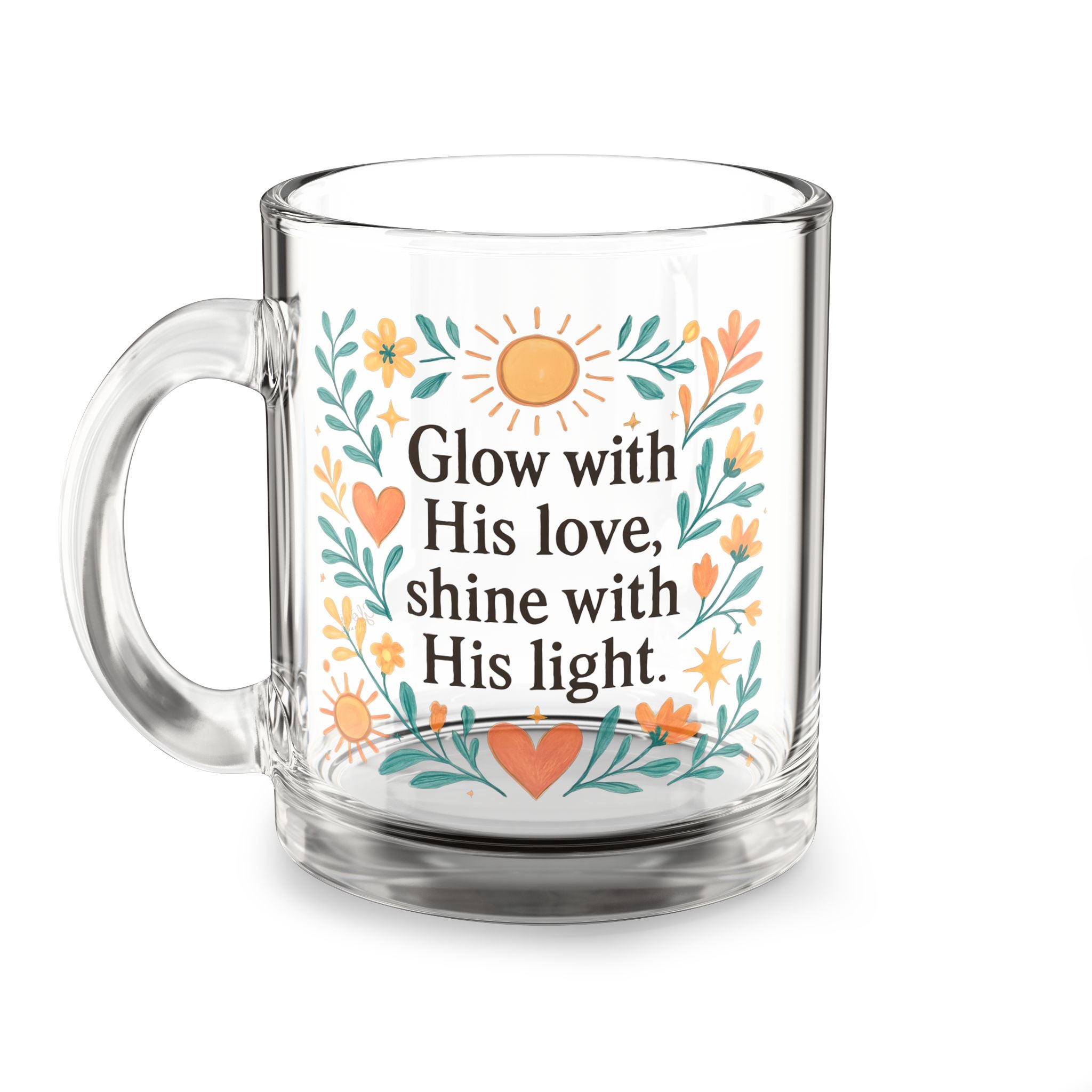 Glow with His love, shine with His light. | Glass Mug 10oz