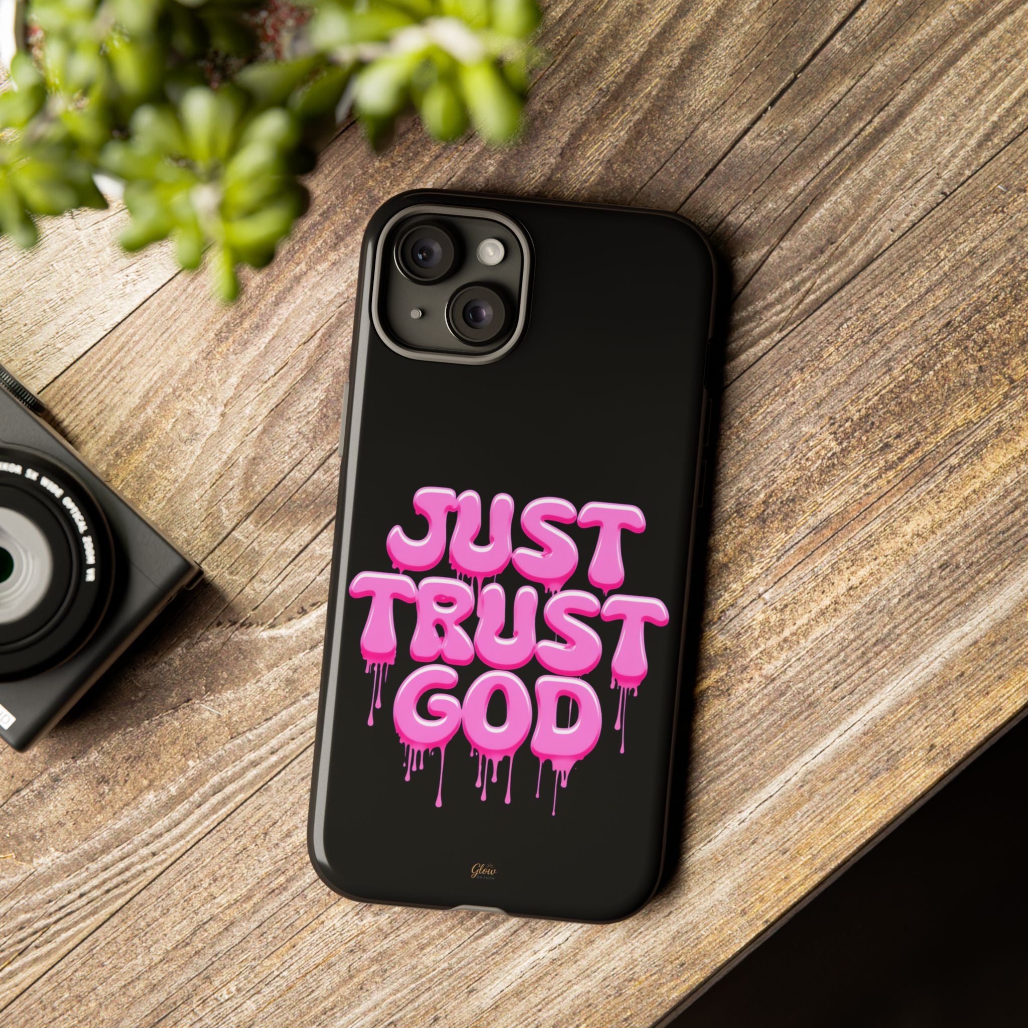 Just Trust God | Phone Case