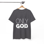 Only God | Unisex Heavy Cotton Tee