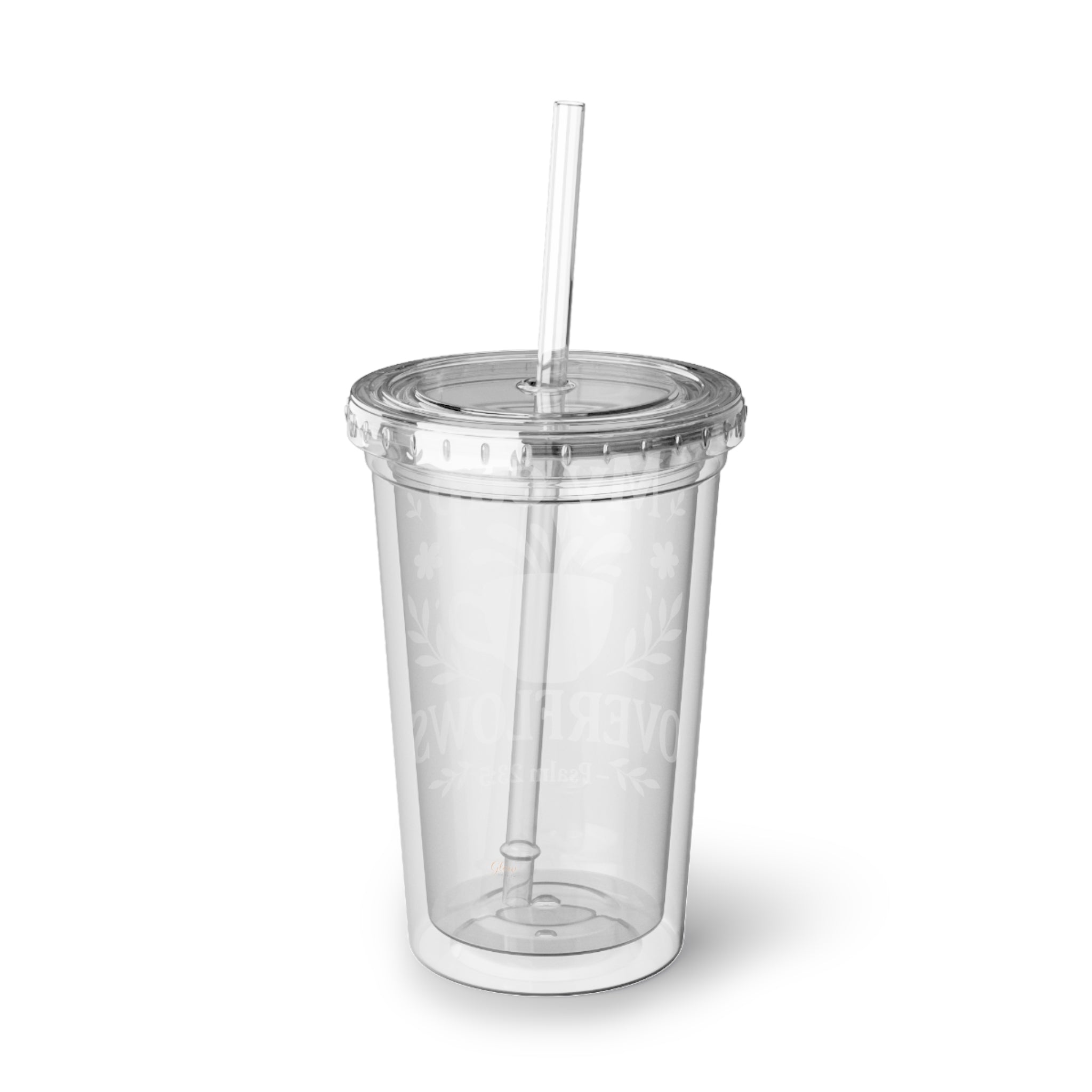 My cup overflows. — Psalm 23:5 | Acrylic Cup