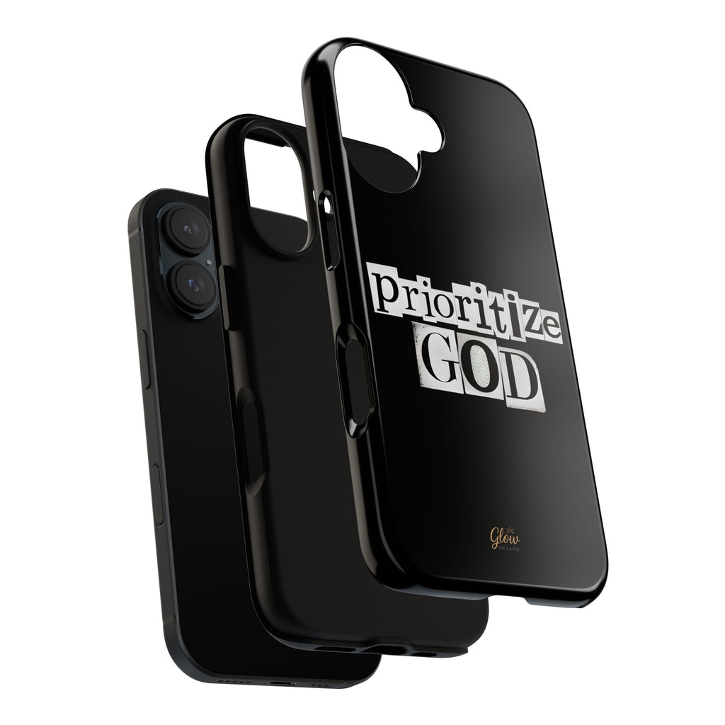 Prioritize God | Phone Case