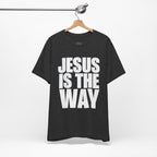 Jesus is the way | Unisex Tee
