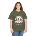 I was built to worship | Unisex Heavy Cotton Tee