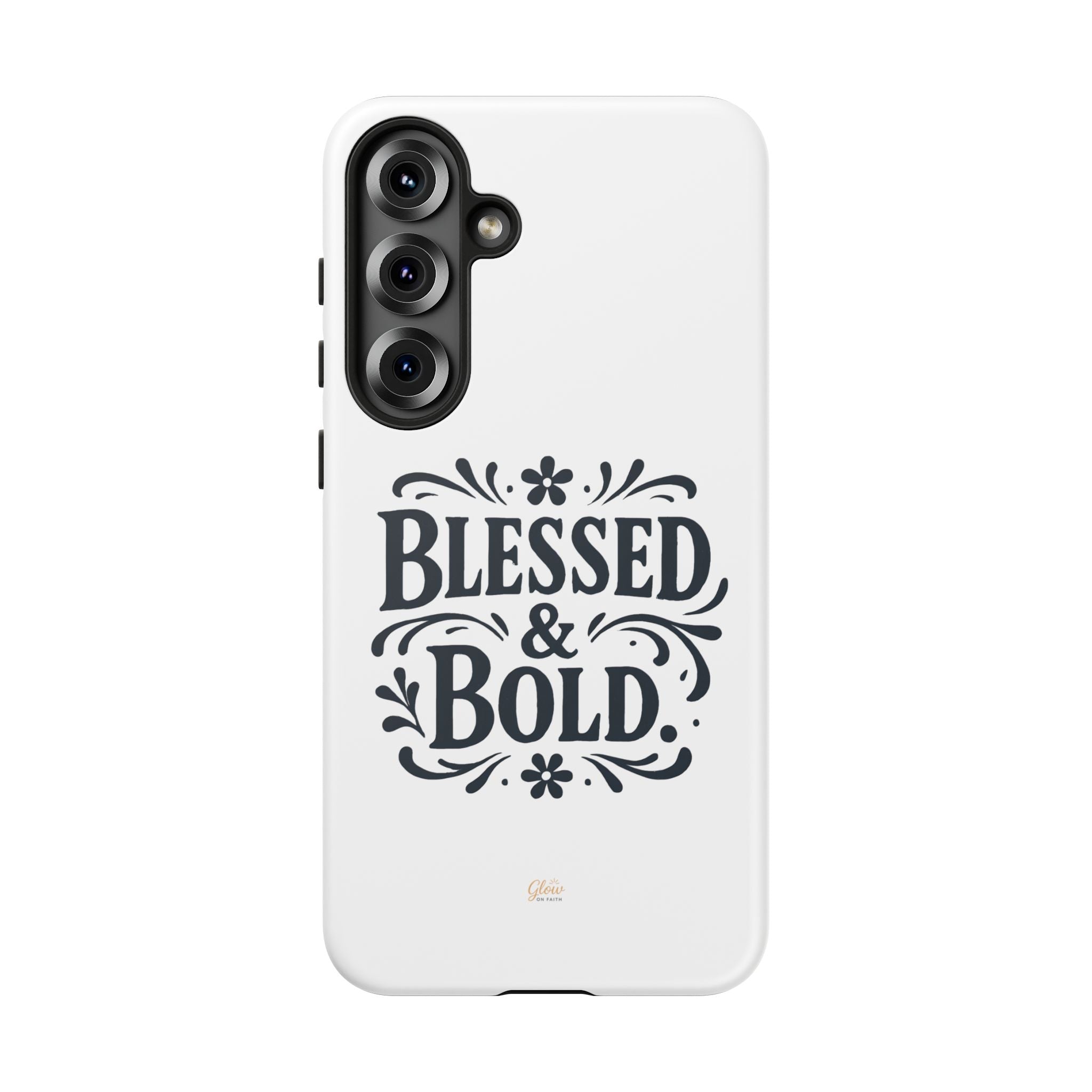 Bold & Blessed | Phone Case