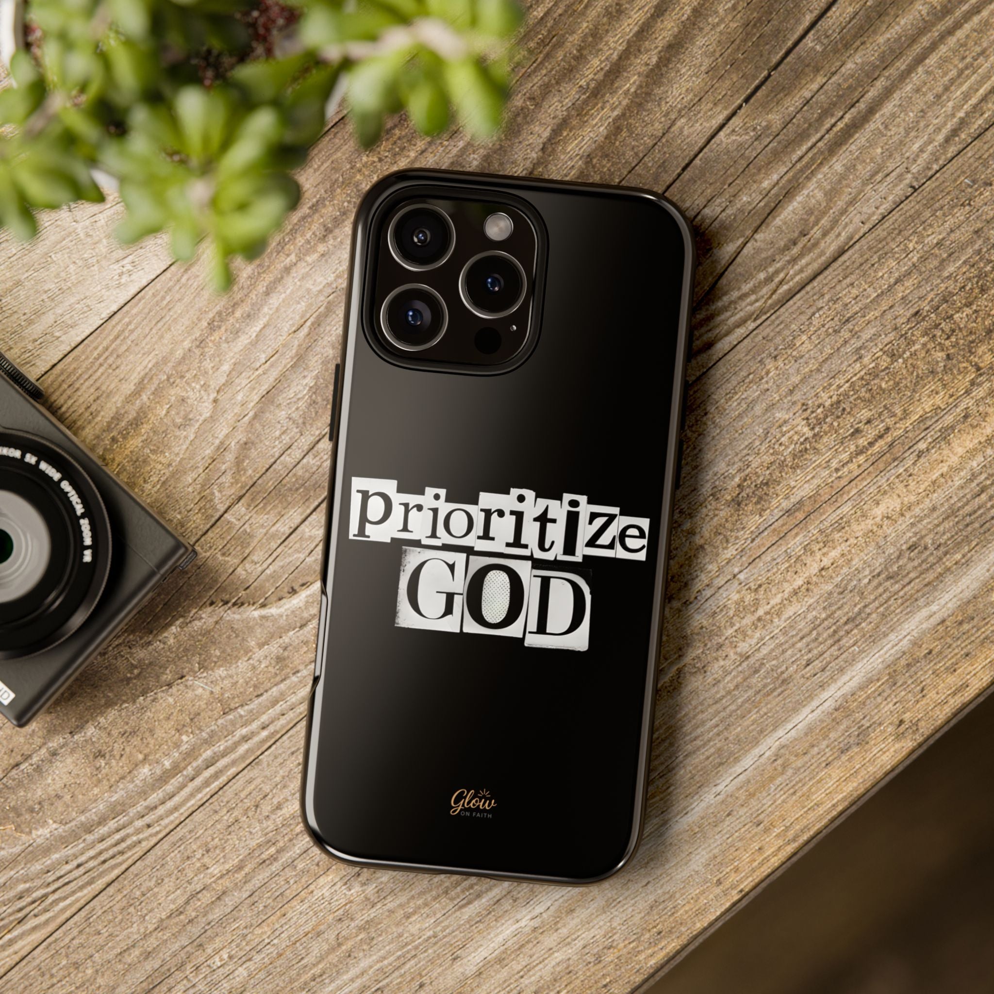 Prioritize God | Phone Case