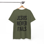 Jesus Never Fails | Unisex Heavy Cotton Tee