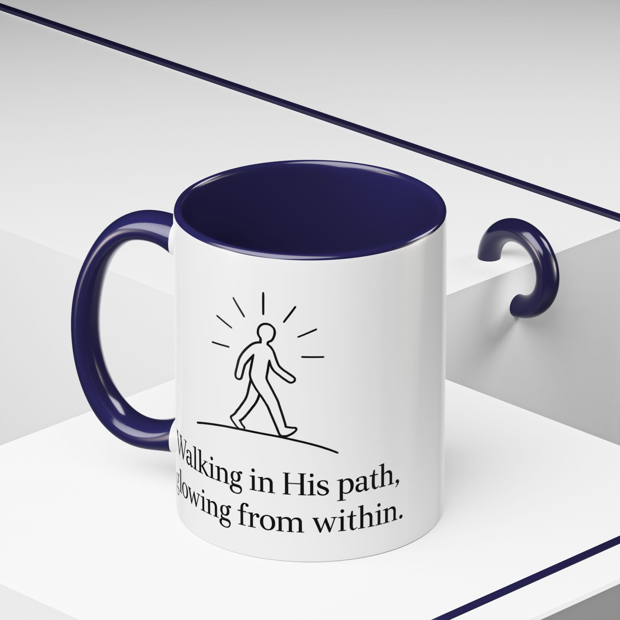 Walking in His path, glowing from within. |Coffee Mug