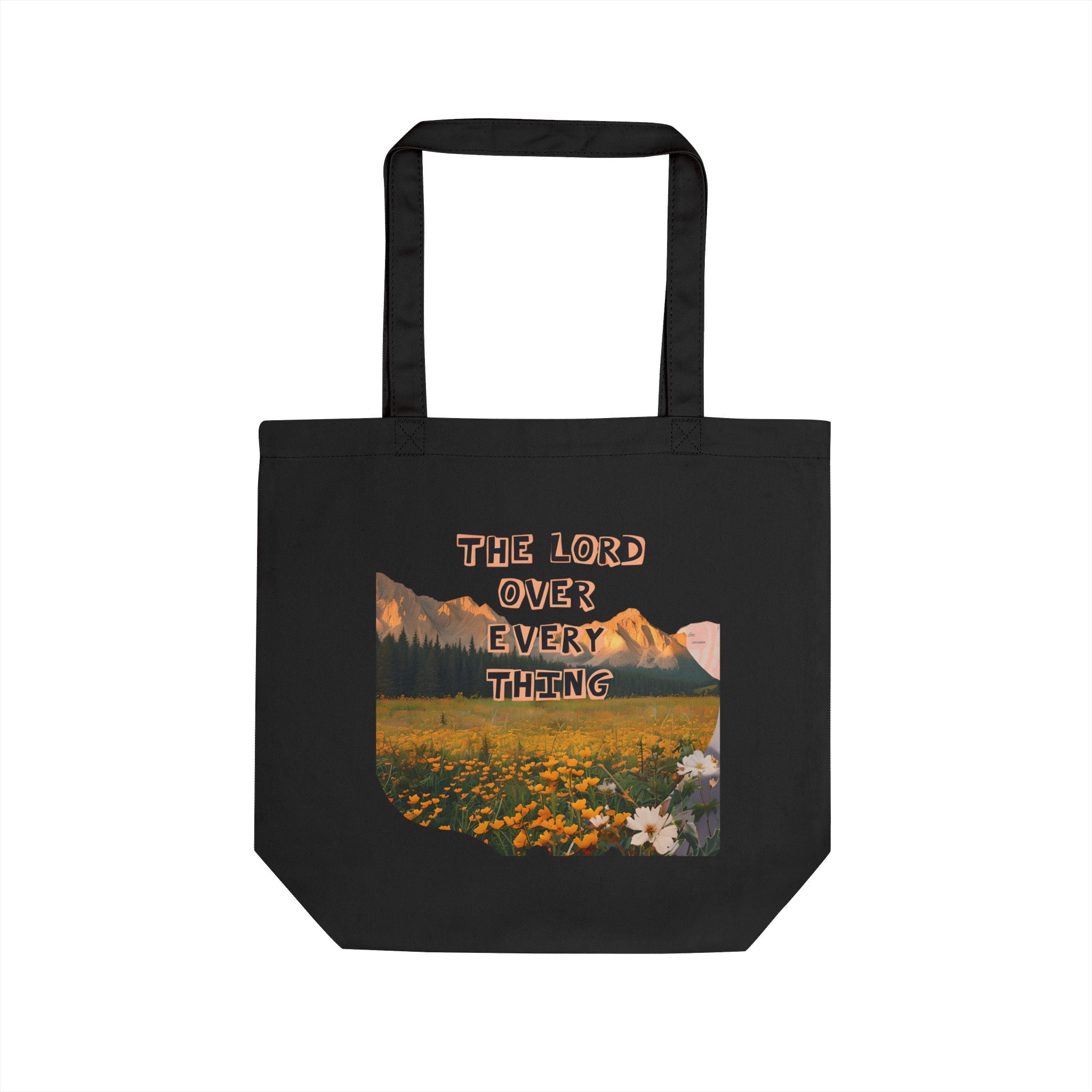 The Lord Over Everything | Eco-Friendly Tote Bag 100% Organic cotton