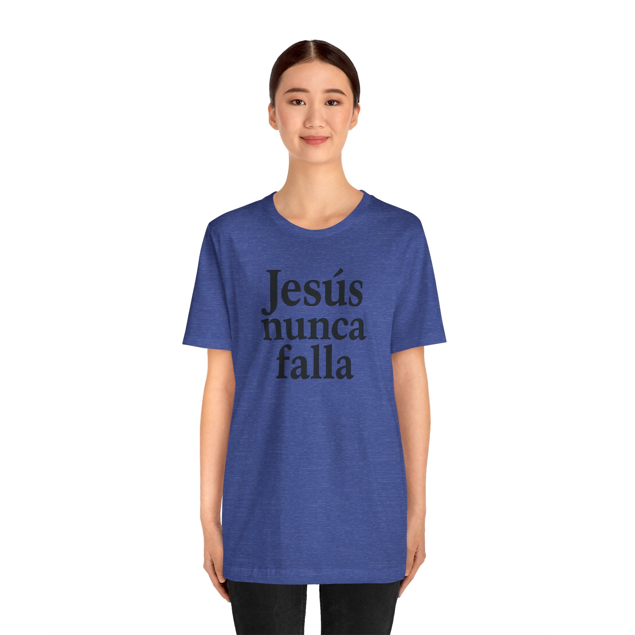 Jesús nunca falla (Jesus Never Fails) | Faith-Inspired Unisex Tee