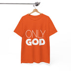 Only God | Unisex Heavy Cotton Tee