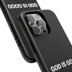 God is Good | Phone Case