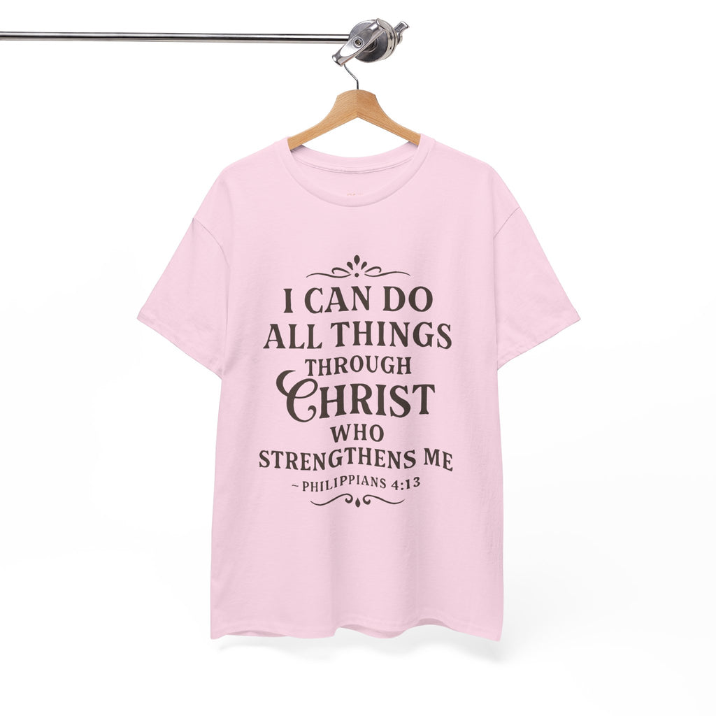 I can do all things through Christ who strengthens me. — Philippians 4:13 | Unisex Heavy Cotton T-Shirt