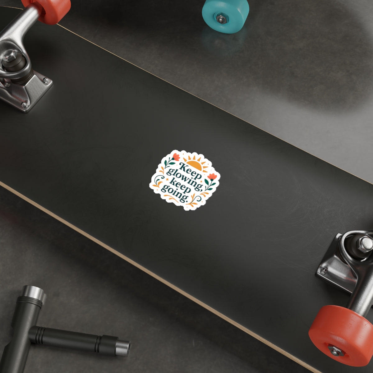 Keep glowing, keep going. | Die-Cut Stickers
