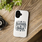 Bold & Blessed | Phone Case