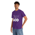 Only God | Unisex Heavy Cotton Tee
