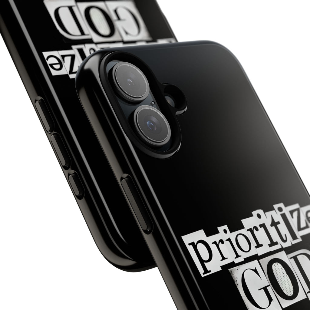 Prioritize God | Phone Case