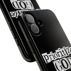 Prioritize God | Phone Case
