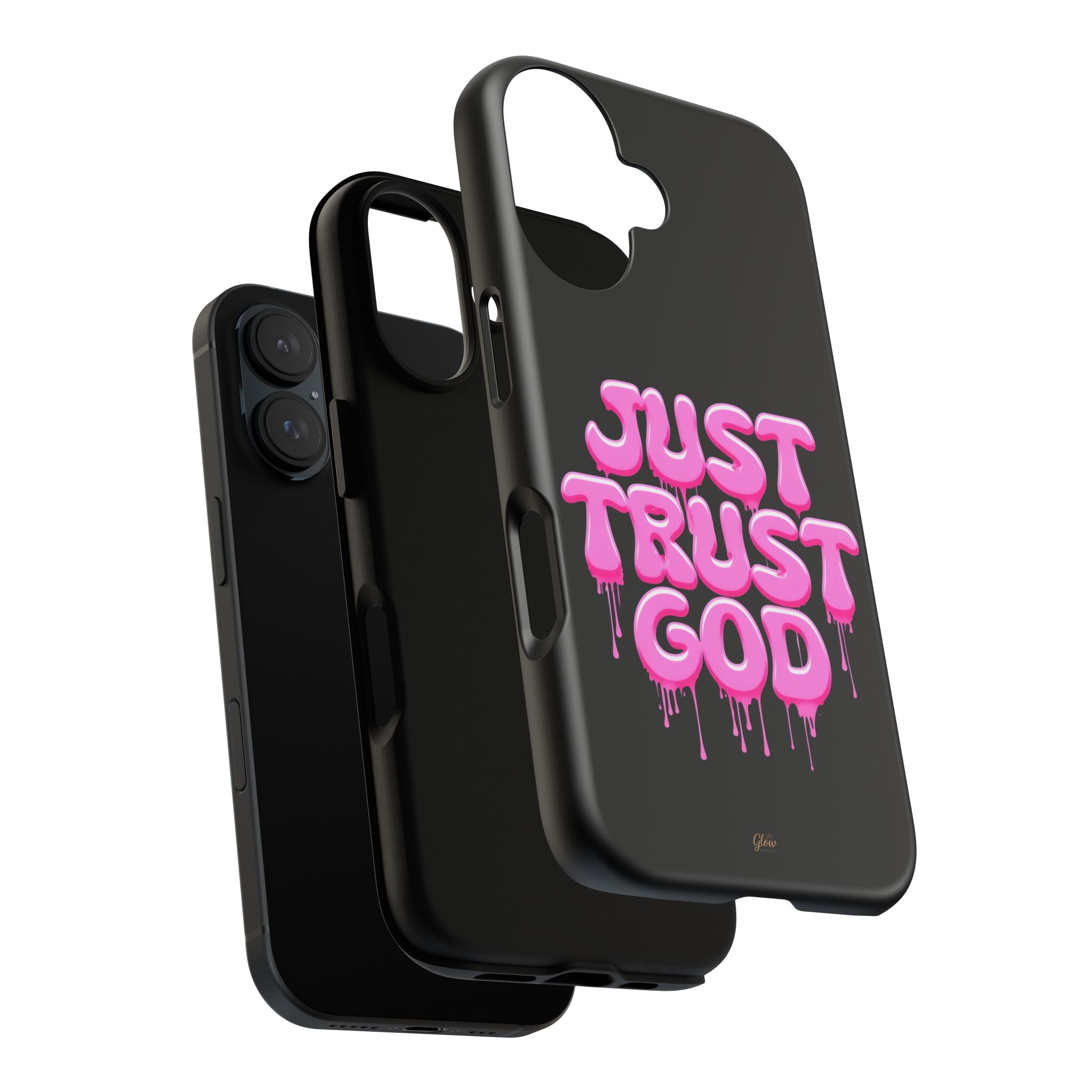 Just Trust God | Phone Case