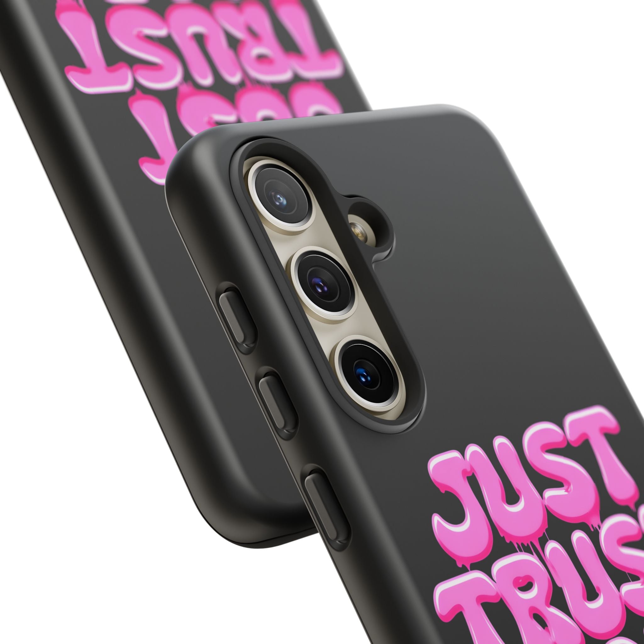 Just Trust God | Phone Case
