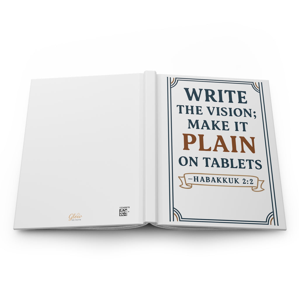 Write the vision; make it plain on tablets. — Habakkuk 2:2 | Hardcover Journal