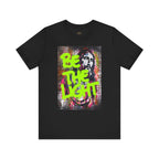 Be The Light | Unisex Graphic Tee