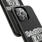 Prioritize God | Phone Case