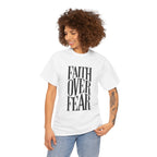 Faith Over Fear | Unisex Cotton Tee
