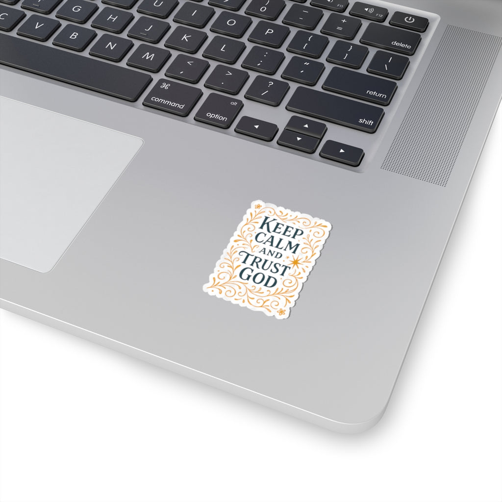 Keep calm and trust God. | Stickers