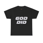 God Did | Unisex Heavy Cotton Tee