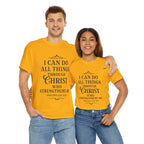I can do all things through Christ who strengthens me. — Philippians 4:13 | Unisex Heavy Cotton T-Shirt
