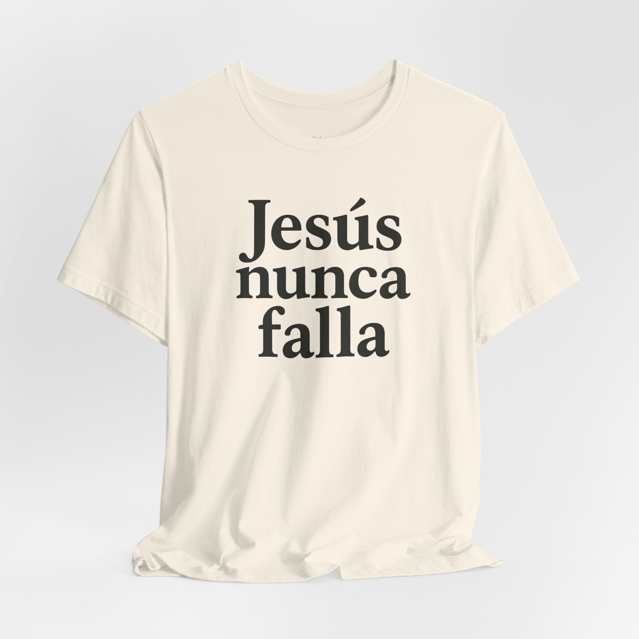 Jesús nunca falla (Jesus Never Fails) | Faith-Inspired Unisex Tee