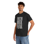 Faith Over Fear | Unisex Cotton Tee