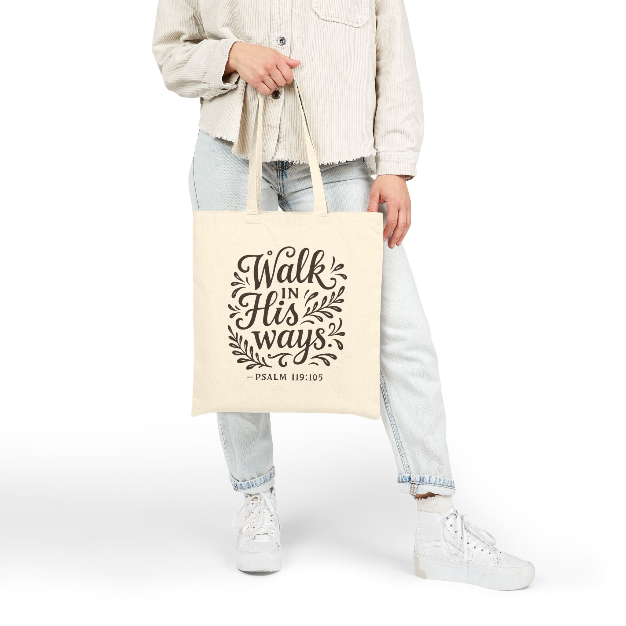 Walk in His ways. — Psalm 119:105 | Cotton Canvas Tote Bag