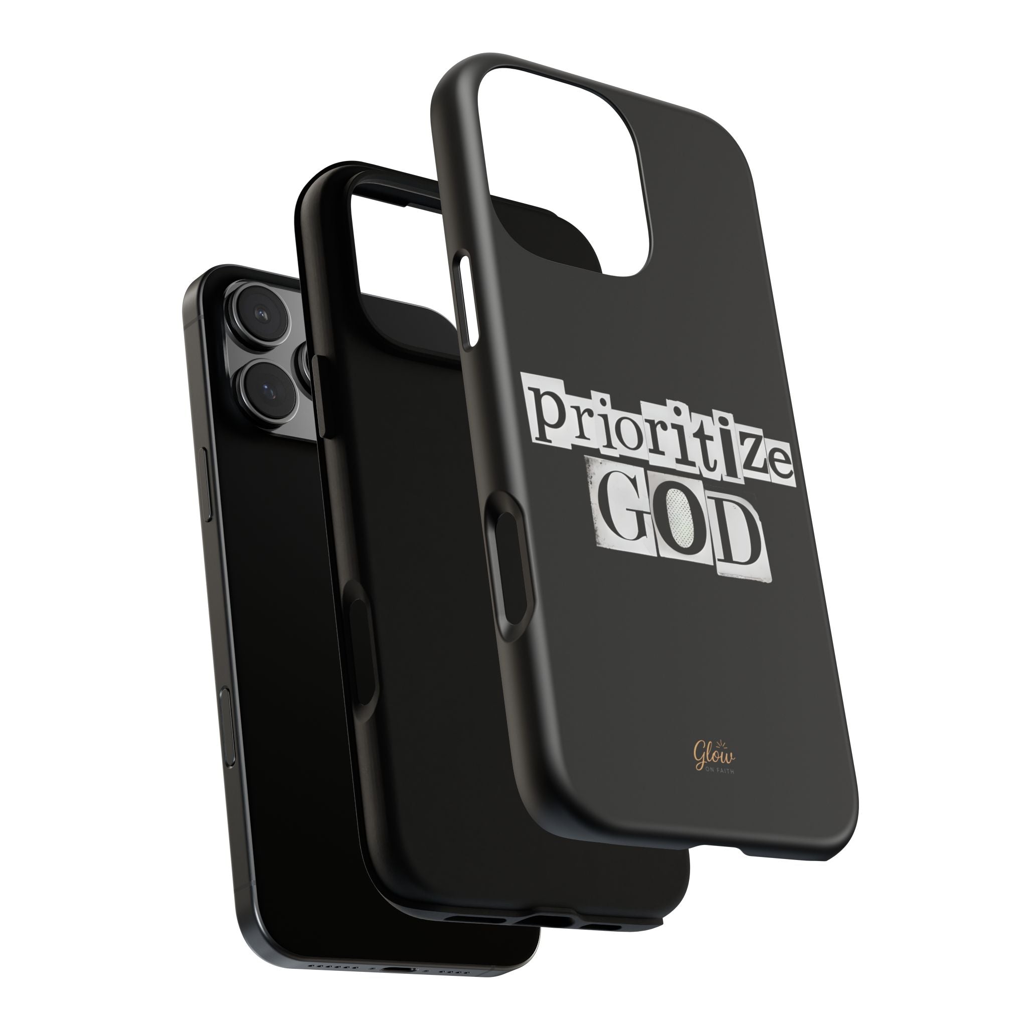 Prioritize God | Phone Case