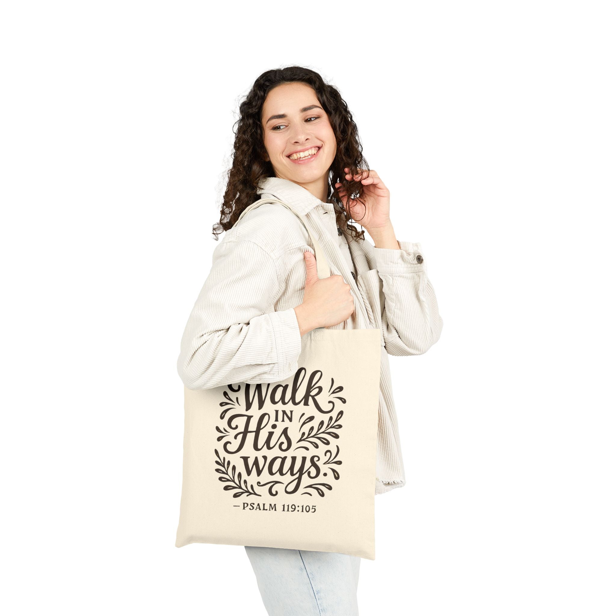 Walk in His ways. — Psalm 119:105 | Cotton Canvas Tote Bag
