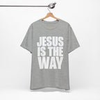 Jesus is the way | Unisex Tee