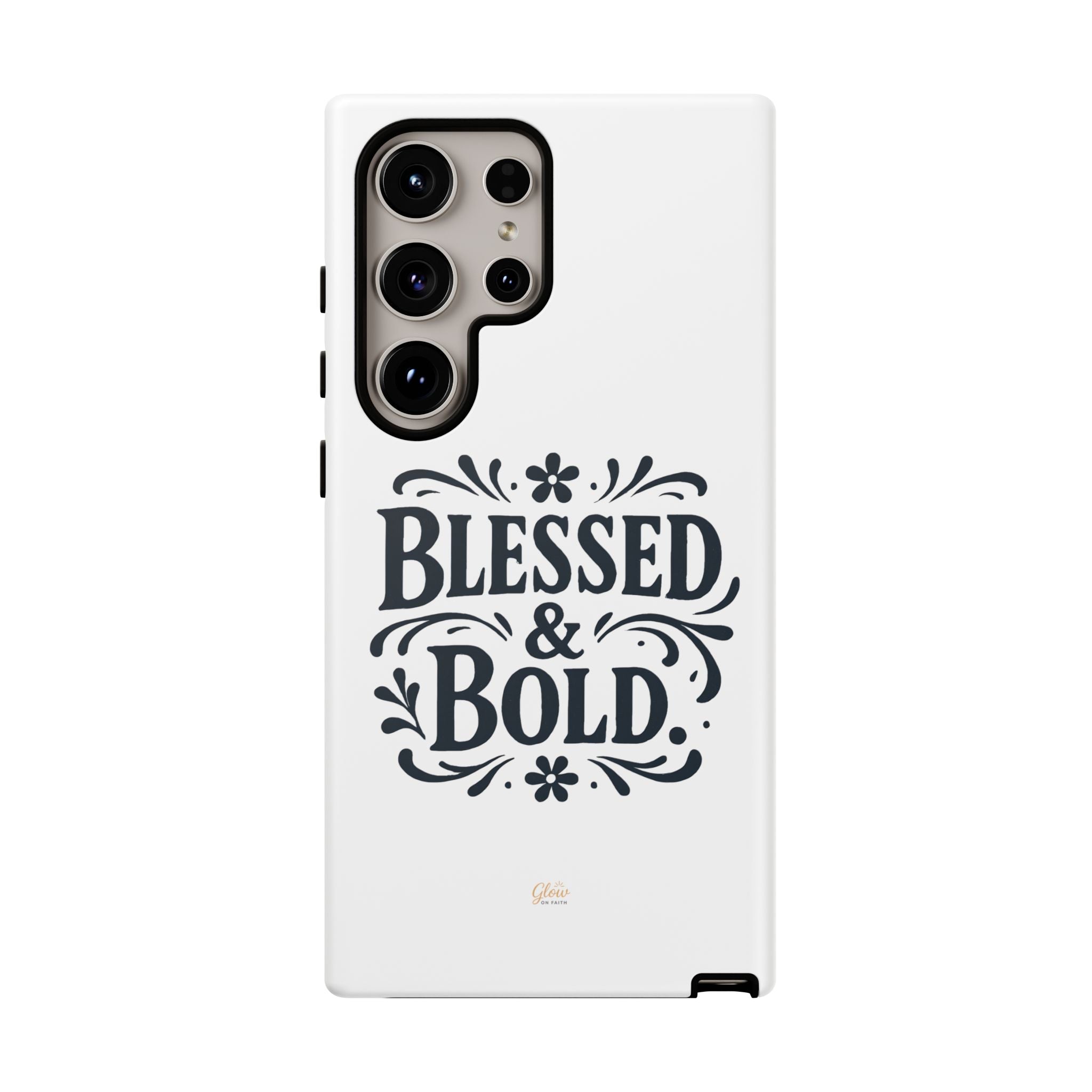 Bold & Blessed | Phone Case