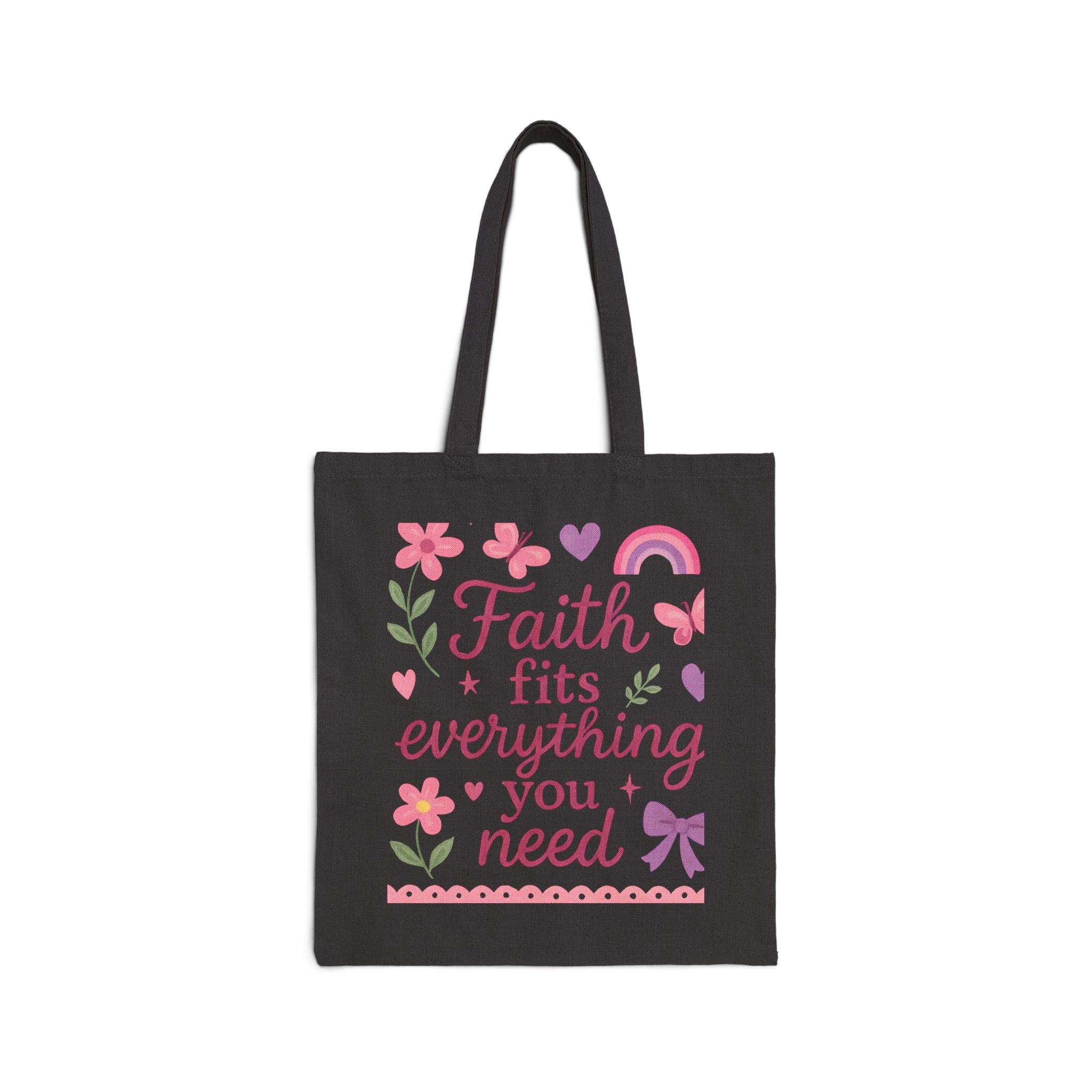 Faith fits everything you need. | Cotton Canvas Tote Bag