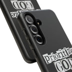 Prioritize God | Phone Case
