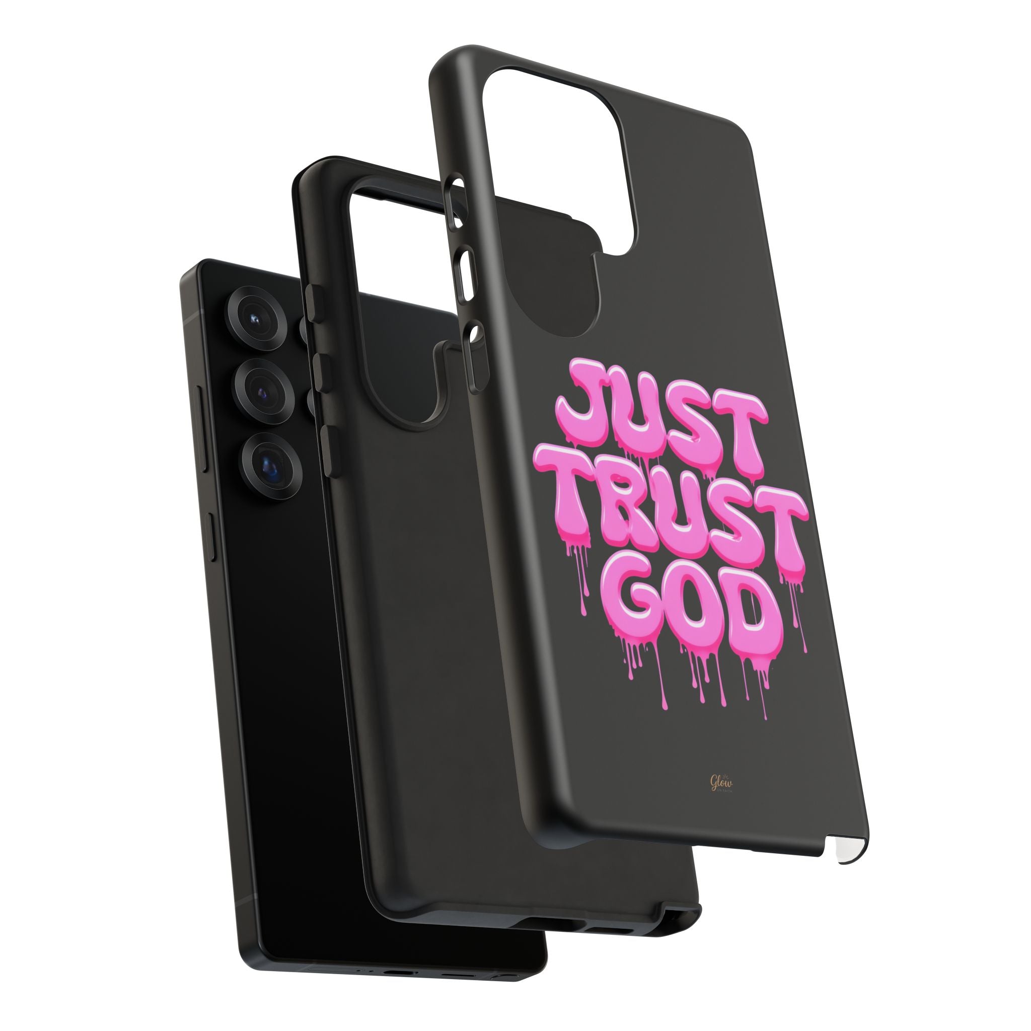 Just Trust God | Phone Case