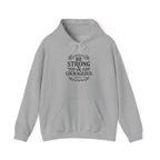 Be Strong | Unisex Hoodie
