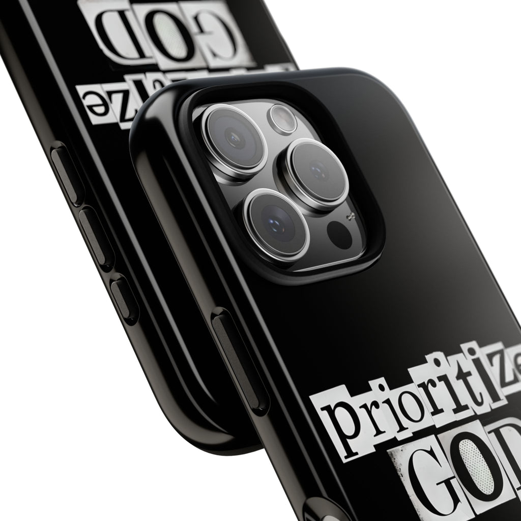 Prioritize God | Phone Case