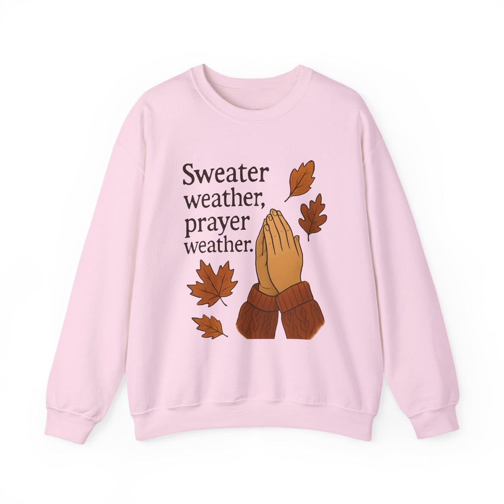 Sweater Weather, Prayer Weather | Unisex Crewneck Sweatshirt