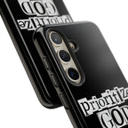 Prioritize God | Phone Case