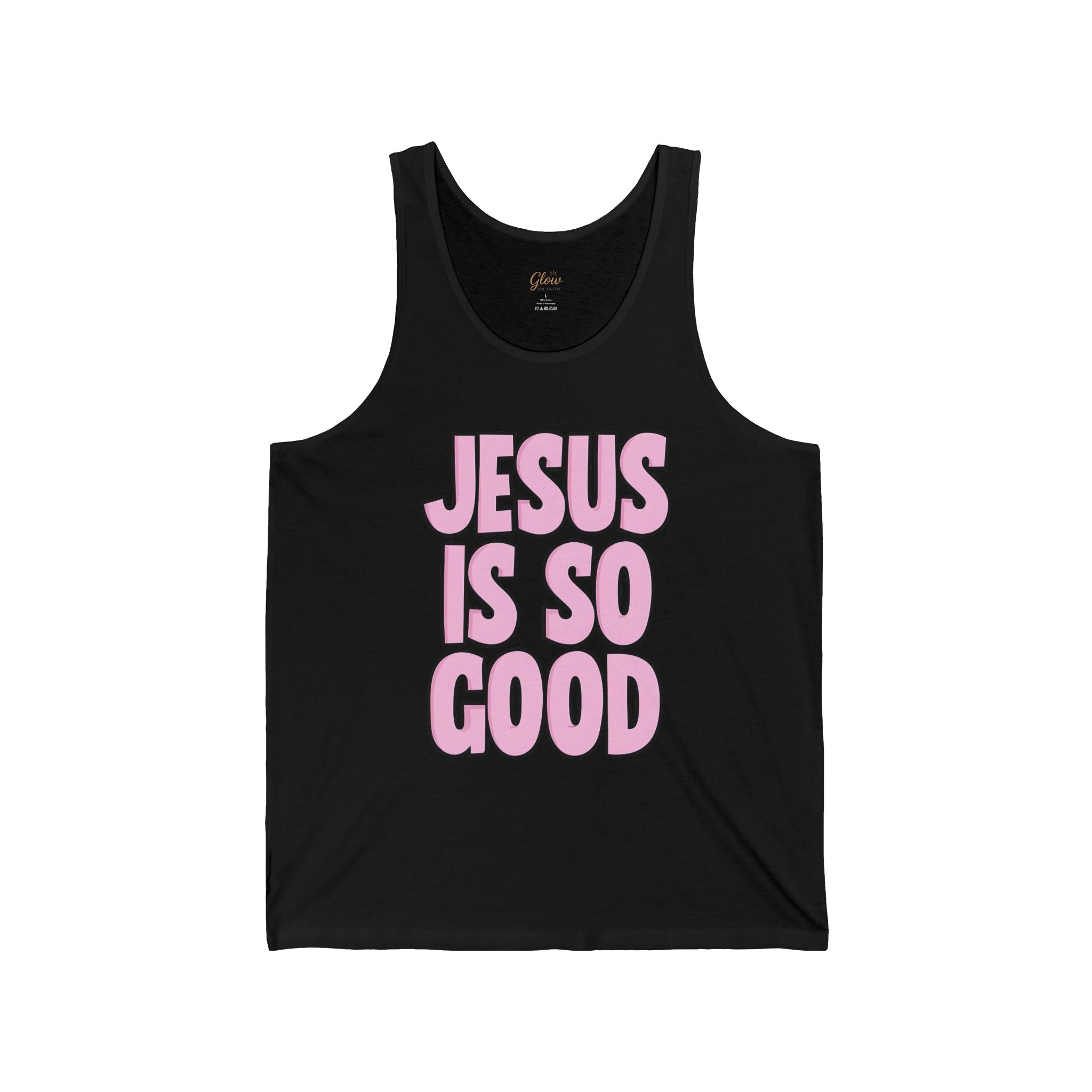 Jesus Is So Good | Unisex Jersey Tank